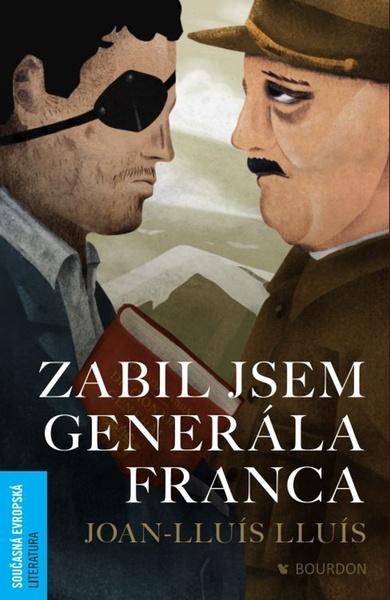 Levně Zabil jsem generála Franca