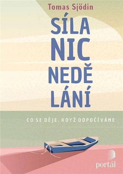 Síla nicnedělání - 978-80-262-1741-1