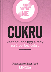 Levně Ako povedať nie cukru