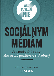 Levně Ako povedať nie sociálnym médiám