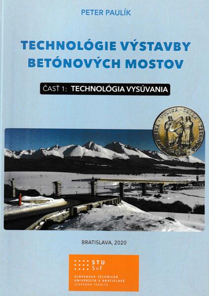 Technológie výstavby betónových mostov - 978-80-8200-066-8