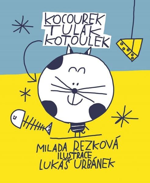 Kocourek Tulák Kotoulek - 978-80-00-06124-5