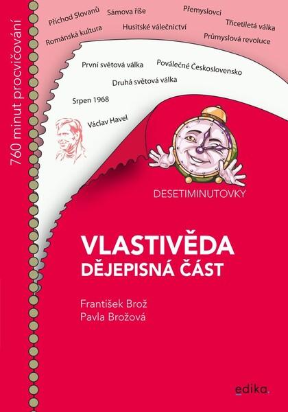 Desetiminutovky Vlastivěda dějepisná část - 978-80-266-1606-1