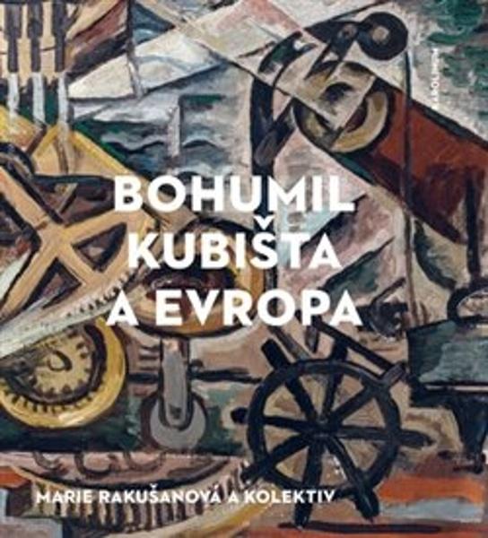 Bohumil Kubišta a Evropa - 978-80-246-4721-0