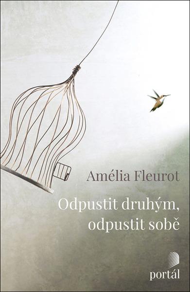 Levně Odpustit druhým, odpustit sobě