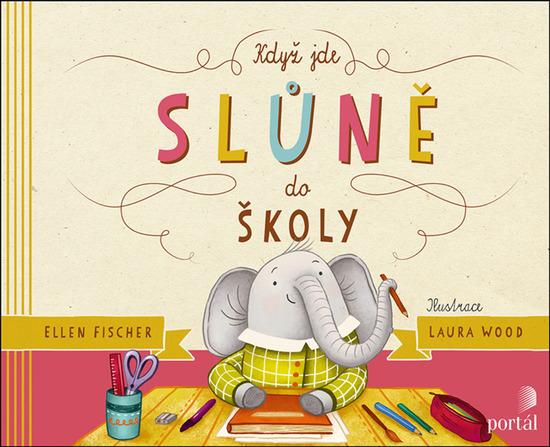 Levně Když jde slůně do školy