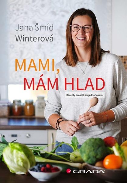 Mami, mám hlad - 978-80-271-1703-1