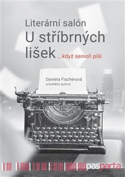 Literární salón U stříbrných lišek - 978-80-88290-78-0