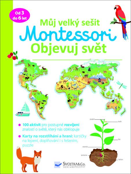 Můj velký sešit Montessori Objevuj svět - 978-80-256-2803-4