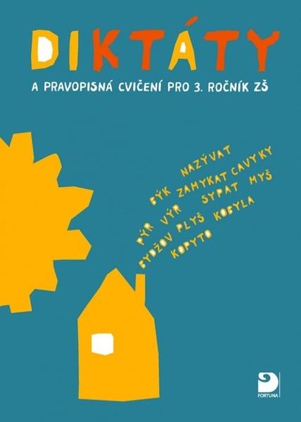 Levně Diktáty a pravopisná cvičení pro 3. ročník ZŠ