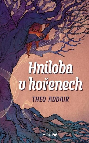 Hniloba v kořenech - 978-80-242-7234-4