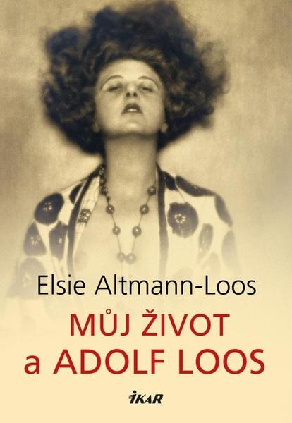 Můj život a Adolf Loos - 978-80-249-4398-5