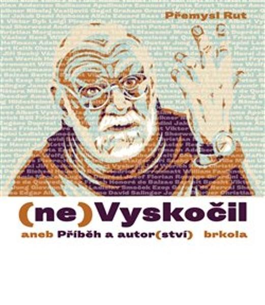 (ne)Vyskočil aneb Příběh a autor(ství) - 978-80-88151-15-9