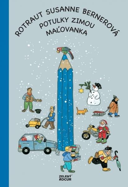Potulky zimou maľovanka Rotraut Susanne Berner - 978-80-89761-76-0