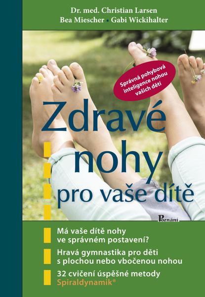 Levně Zdravé nohy pro vaše dítě