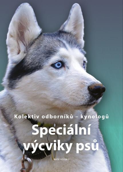 Levně Speciální výcviky psů