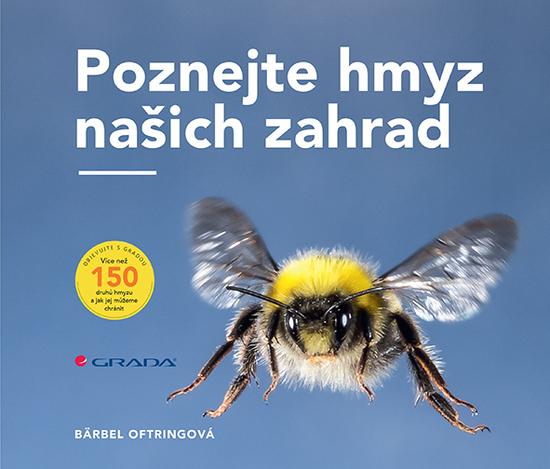 Poznejte hmyz našich zahrad - 978-80-271-3012-2