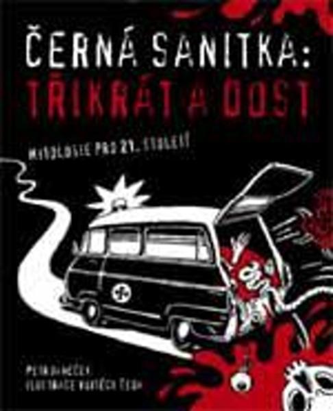 Levně Černá sanitka: Třikrát a dost