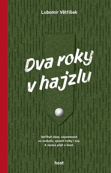 Levně Dva roky v hajzlu