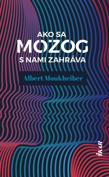 Ako sa mozog s nami zahráva - 978-80-551-7494-5