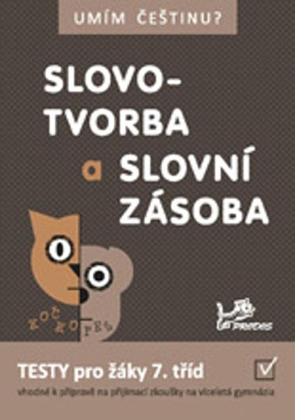 Slovotvorba a slovní zásoba 7 - 978-80-7230-412-7