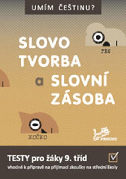 Slovotvorba a slovní zásoba 9 - 978-80-7230-413-4