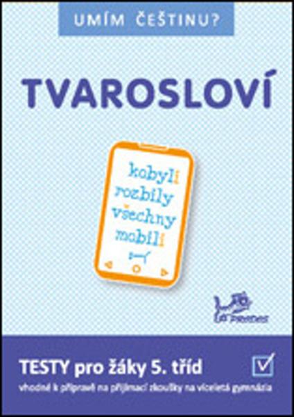 Levně Tvarosloví 5