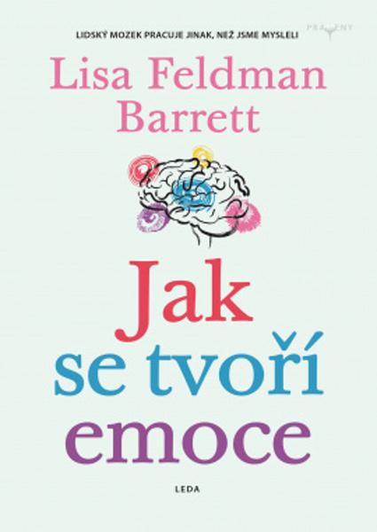 Jak vznikají emoce - 978-80-7335-662-0