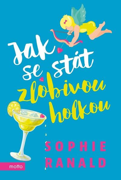 Jak se stát zlobivou holkou - 978-80-267-1966-3