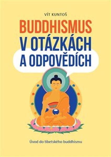 Buddhismus v otázkách a odpovědích - 978-80-906371-2-2