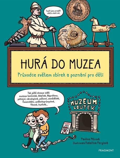 Hurá do muzea - 978-80-253-5036-2