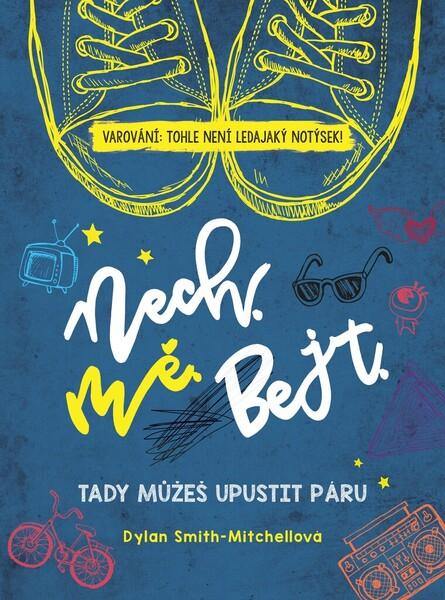 Nech mě bejt - 978-80-264-3502-0