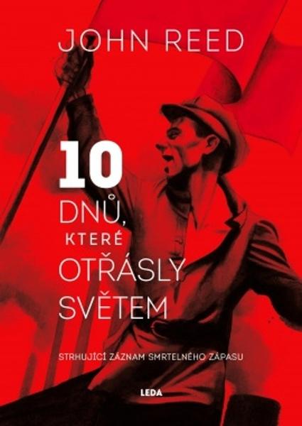 Deset dnů, které otřásly světem - 978-80-7335-688-0