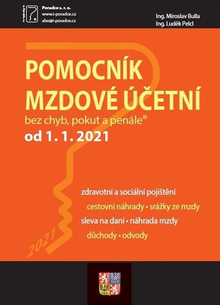Pomocník mzdové účetní od 1. 1.  2021 - 978-80-7365-448-1