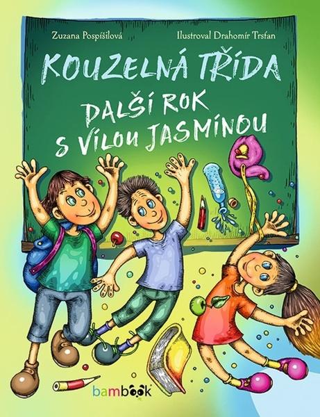 Levně Kouzelná třída Další rok s vílou Jasmínou