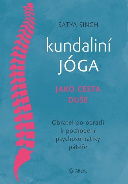 Kundaliní jóga jako cesta duše - 978-80-271-1790-1
