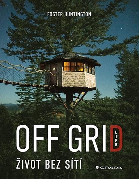 Levně Off Grid Life Život bez sítí