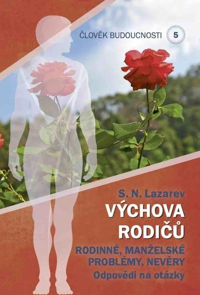 Levně Člověk budoucnosti 5 Výchova rodičů