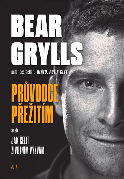 Bear Grylls Průvodce přežitím - 978-80-7565-841-8