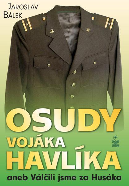 Levně Osudy vojáka Havlíka
