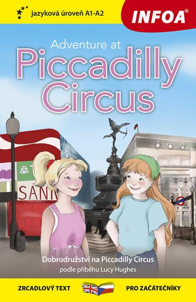 Levně Adventure at Piccadilly Circus/Dobrodružství na Piccadilly Circus