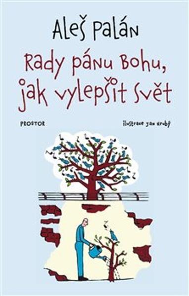 Rady pánu Bohu, jak vylepšit svět - 978-80-7260-478-4