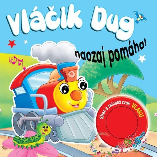 Vláčik Dug naozaj pomáha! - 978-80-8444-192-6