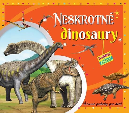 Neskrotné dinosaury - 978-80-8444-219-0