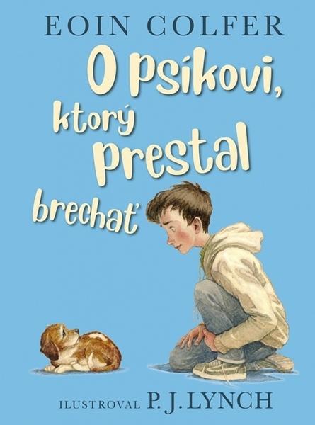 O psíkovi, ktorý prestal brechať - 978-80-551-7421-1