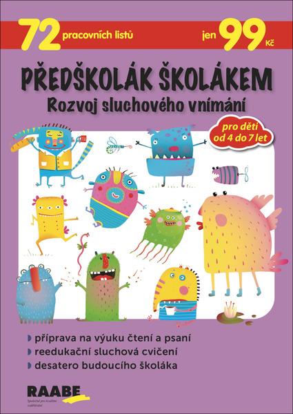 Předškolák školákem Rozvoj sluchového vnímání - Věra Gošová - 978-80-7496-462-6