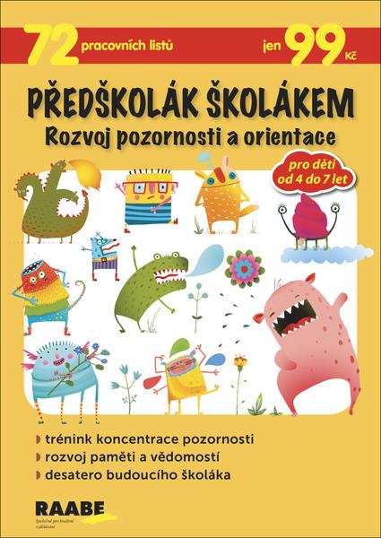 Předškolák školákem Rozvoj pozornosti a orientace - 978-80-7496-461-9