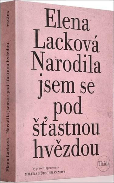 Narodila jsem se pod šťastnou hvězdou - 978-80-7474-352-8