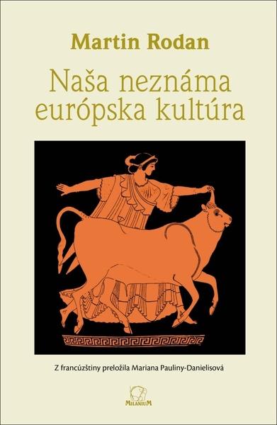 Naša neznáma európska kultúra - 978-80-89178-75-9