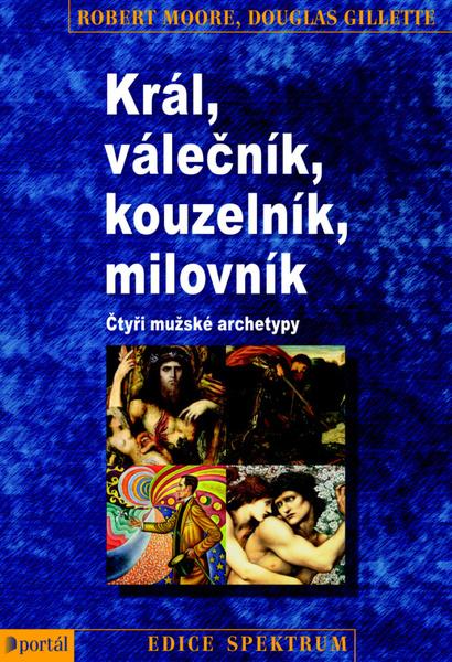 Levně Král, válečník, kouzelník, milovník